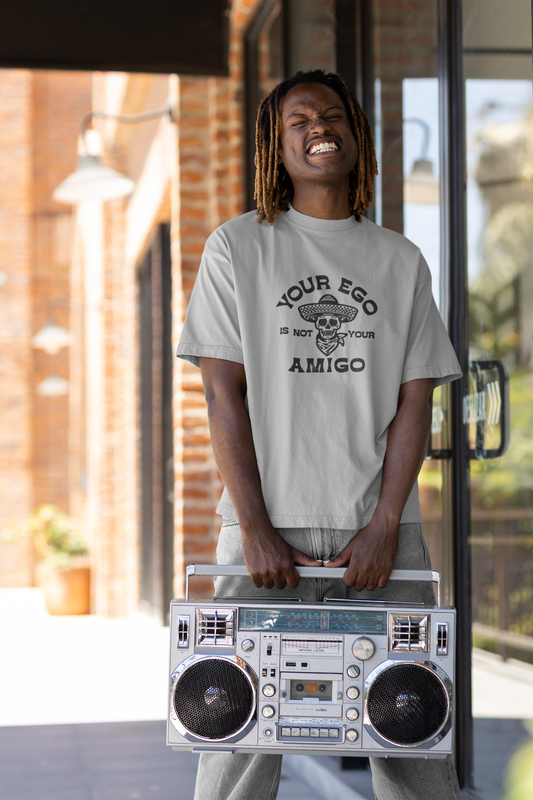YOUR EGO AMIGO OVERSIZE T-SHIRT